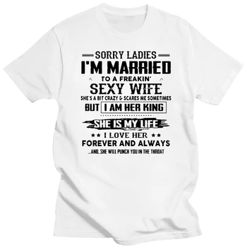 Desculpe Senhoras IM Casada com Um Maldito Mulher Sexy Ela Um Pouco Louco T-Shirts
