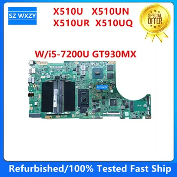 Remodelado Para Asus X510U X510UN X510UR X510UR X510UQ Laotop placa-mãe Com I5-7200U GT930MX X510UQ MB 100% Testado Navio Rápido